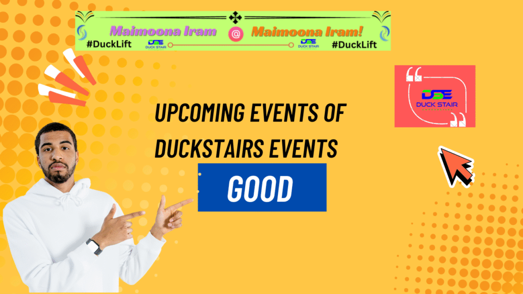 Upcoming Events of Duckstairs Events